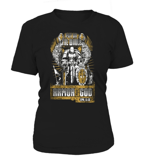 Put On The Whole Armor Of God Women's T-Shirt