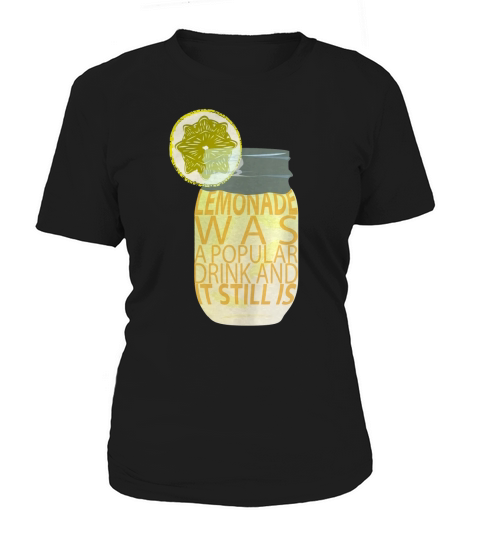 typography - Lemonade Was a Popular Drink and it still is shirts Women's T-Shirt