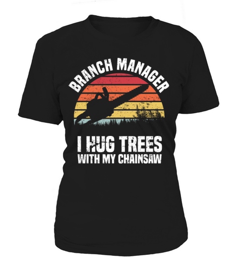 Vintage Lumberjack Funny Chainsaw Branch Manager L Women's T-Shirt