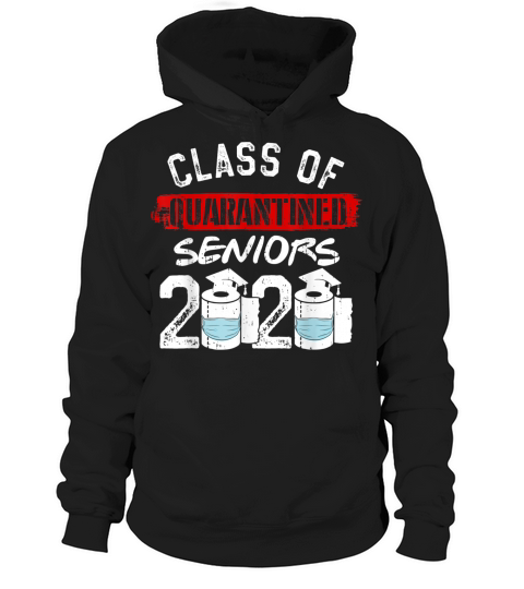 Class of Quarantine Senior 2020 Graduation Toilet Paper Gift T-Shirt Hoodie Unisex