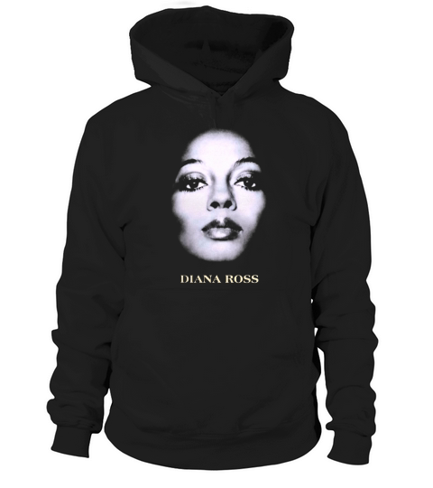 Diana Ross T-Shirt Hoodie Unisex