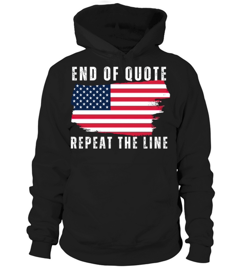 End Of Quote Repeat The Line Classic Hoodie Unisex