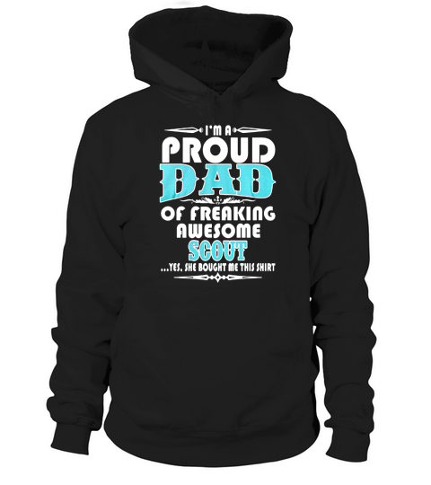 I am a Proud Dad Of A Freaking Awesome scout white Hoodie Unisex