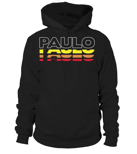Paulo First Name Funny Vintage Sunset Paulo Hoodie Unisex