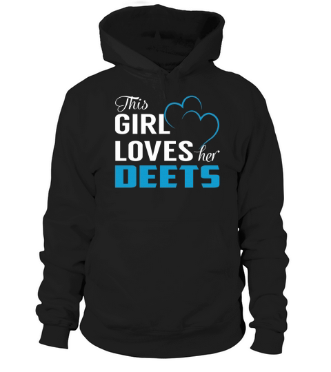 This Girl Loves Her DEETS Name Shirts Hoodie Unisex