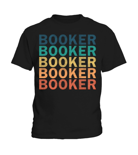 Booker Name T Shirt - Booker Vintage Retro Name Gi Kids T-Shirt