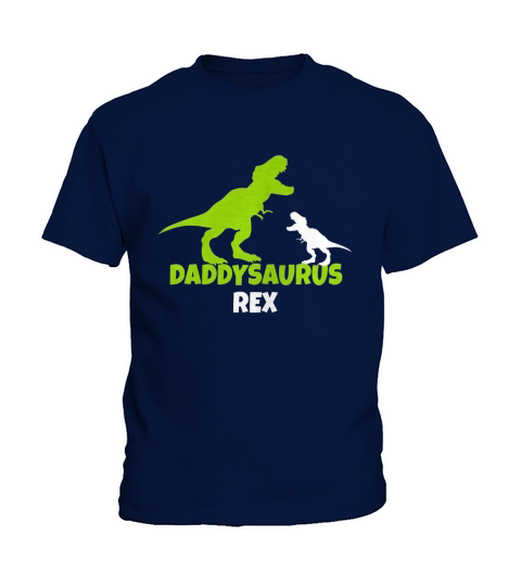 Daddysaurus rex funny shirts fathers day Kids T-Shirt