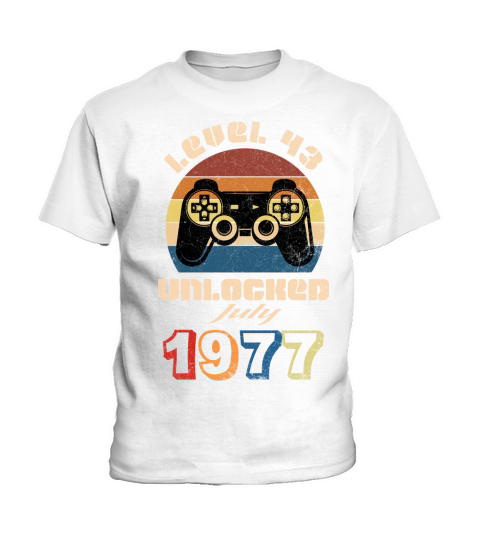 I was born in 1977 my LEVEL 43 is unlocked from now on in July of 2020 Kids T-Shirt