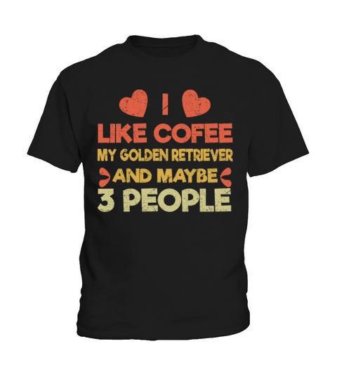 Vintage Pet Dog Like Coffee Love Retriever Kids T-Shirt