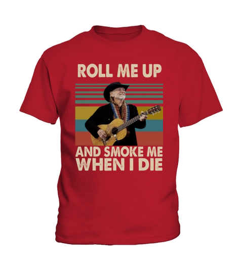 Vintage Willie Nelson Roll Me Up And Smoke Me When I Die shirt Kids T-Shirt