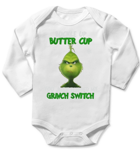 Buckle Up Buttercup You Just Flipped My Grinch Switch Christmas - Classic Guys / Unisex Tee Long Sleeve Baby One-Piece