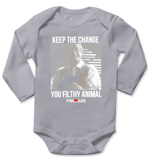 Home ALone keep the change you filthy animal shirt Long Sleeve Baby One-Piece