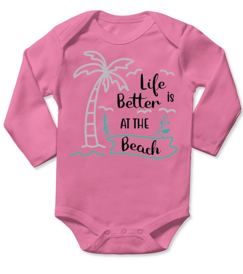 Life is Better at the Beach Funny Summer quote Long Sleeve Baby One-Piece