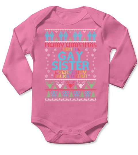 Merry Christmas From The Gay Sister Everybody Long Sleeve Baby One-Piece