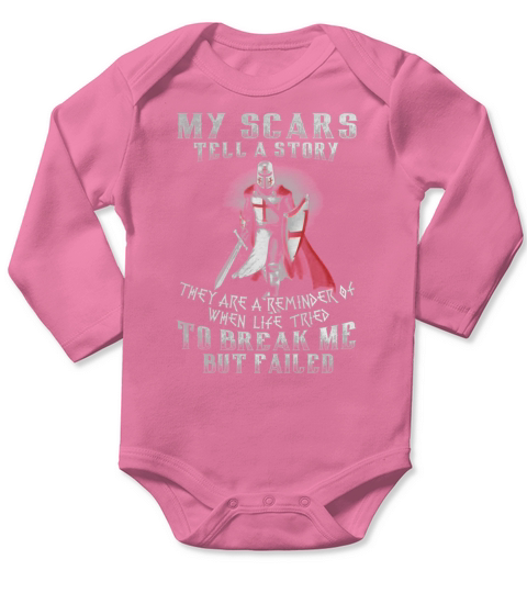 My scars tell a story they are reminder Long Sleeve Baby One-Piece