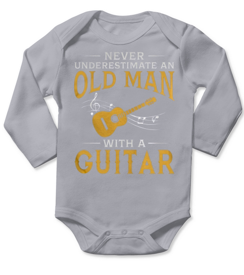 Never Underestimate An Old Man With A Guitar TShirt Long Sleeve Baby One-Piece