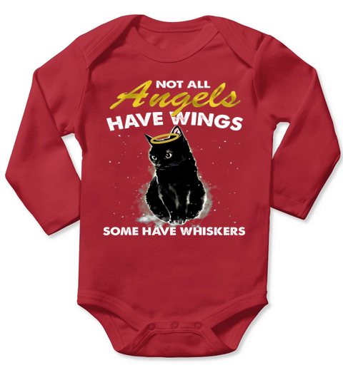 not all angels have wings some have whiskers Long Sleeve Baby One-Piece