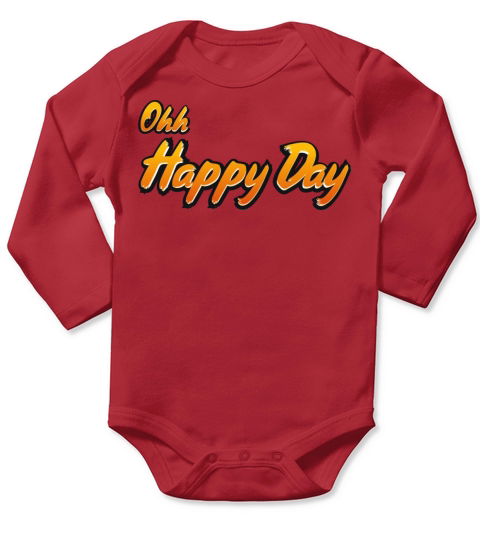 Oh Happy Day - Inspirational Positive Saying Long Sleeve Baby One-Piece