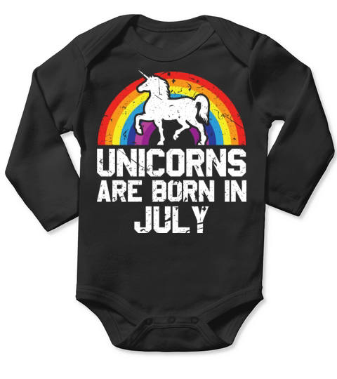 Unicorns Are Born In July Shirt Birthday Month Long Sleeve Baby One-Piece