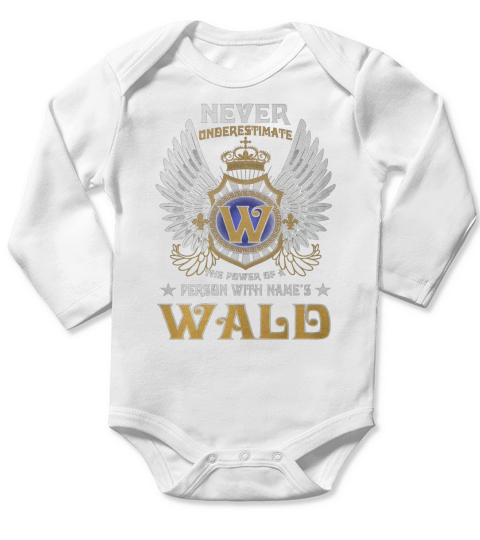 WALD NAME,WALD BIRTHDAY,WALD HOODIE,WALD TSHIRT FOR YOU Long Sleeve Baby One-Piece