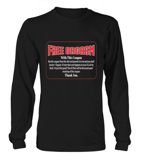 Free Orgasm Coupon Long sleeved Unisex