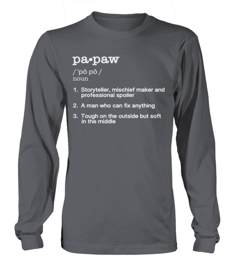 Papaw Definition Funny Father Day Gift Tee B Long sleeved Unisex