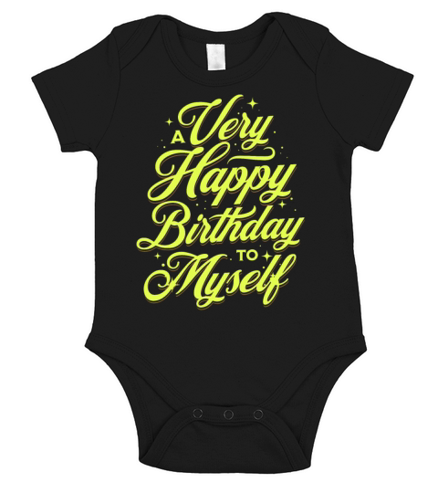 A Very Happy Birthday to Myself Short Sleeve Baby One-Piece