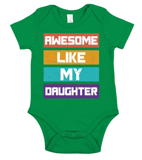AWESOME LIKE MY DAUGHTER FATHER DAY GIFT Short Sleeve Baby One-Piece
