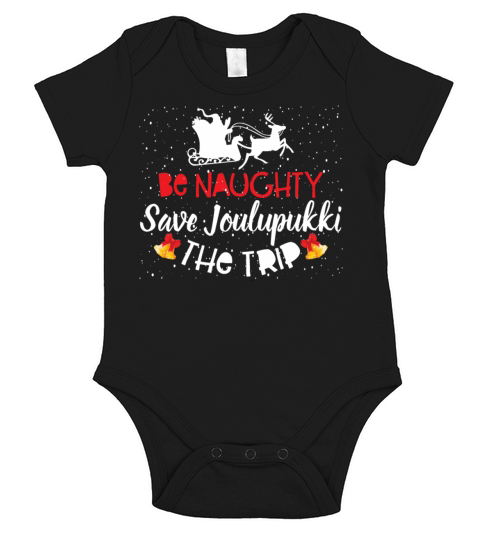 Be Naughty Save Joulupukki The Trip Christmas Short Sleeve Baby One-Piece