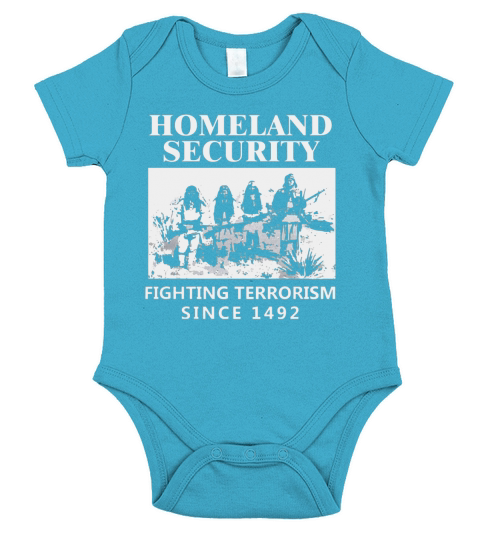 Homeland Security Since 1492 Short Sleeve Baby One-Piece