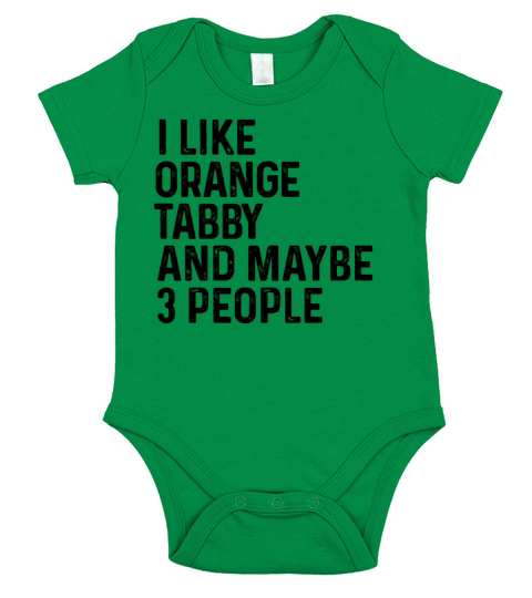I Like Orange Tabby And Maybe 3 People Funny Cat Short Sleeve Baby One-Piece
