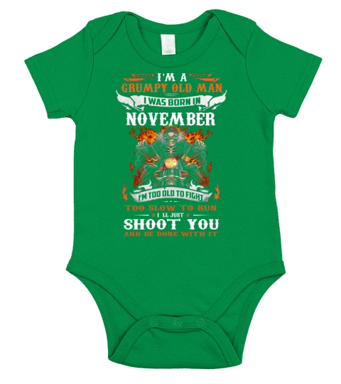 I’m a Grumpy old man i was born in November i’ll just shoot you shirt Short Sleeve Baby One-Piece