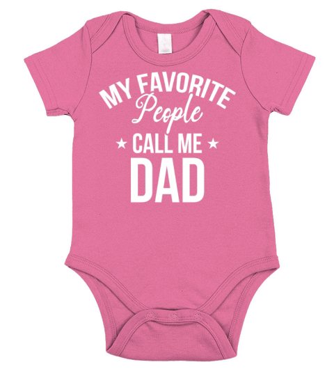 My Favorite People Call Me Dad I Daddy Fathers Short Sleeve Baby One-Piece