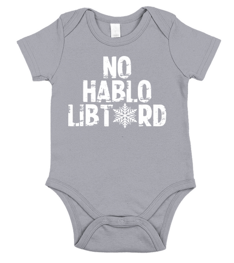 No Hablo Libtard Short Sleeve Baby One-Piece