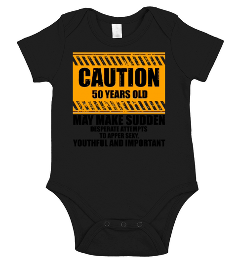 Novelty Caution 50 Years Old Celebrating Fifty Short Sleeve Baby One-Piece