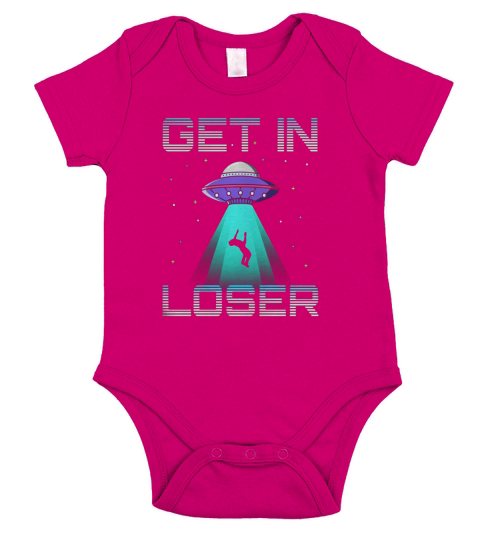 UFO Get In Loser Alien Tractor Beam Abduction T Shirt Short Sleeve Baby One-Piece