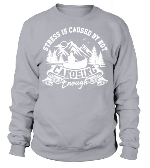 Canoe Canoeing Vintage Stress Is Sweatshirt Unisex