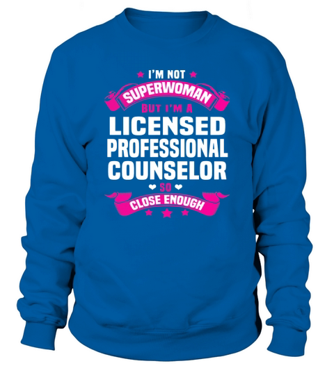 Licensed Professional Counselor - Iphone XR Sweatshirt Unisex