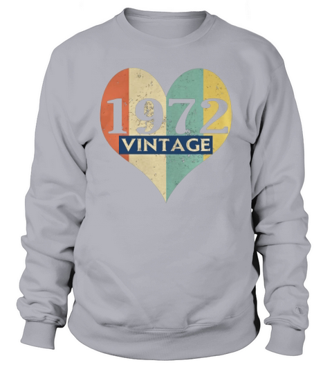 Tee shirt Vintage Rétro 1972 Sweatshirt Unisex