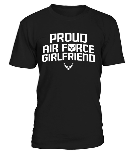 Proud Air Force Girlfriend Premium T-Shirt Unisex