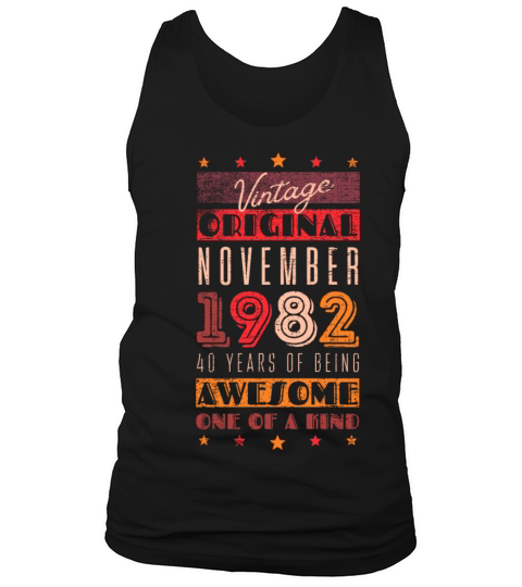 Birthday November 1982 - 40 years of being awesome Tank Top Unisex