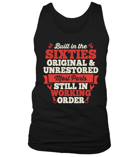 Built in The 60s Birthday Men Women Built in The Tank Top Unisex