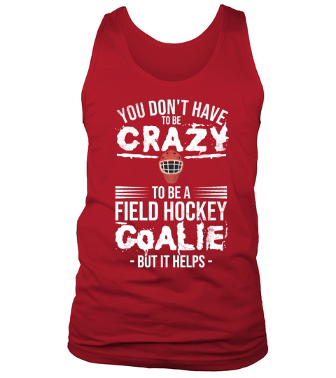 Crazy Field Hockey Goalie Tank Top Unisex