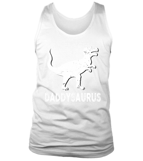Daddysaurus Shirt Daddy Dinosaur Fathers Day Gifts Men Dad Tank Top Unisex