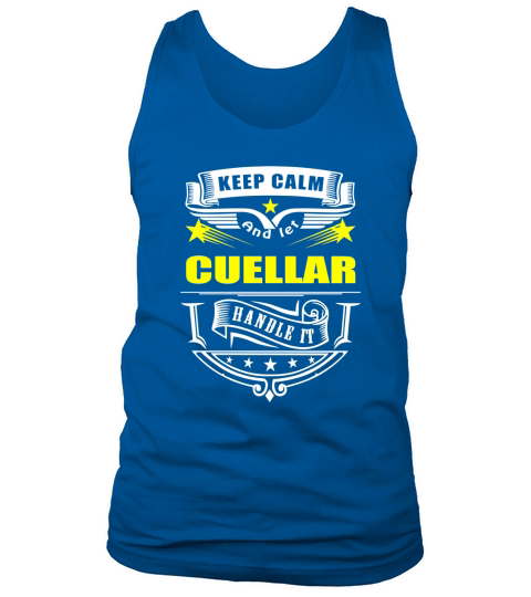 Keep calm and let CUELLAR handle it Tank Top Unisex