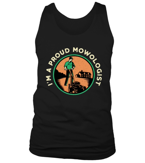 Lawn Mower Im A Proud Mowologist Lawn Mowing Tank Top Unisex