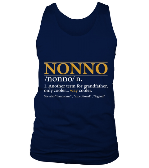 Mens Funny NONNO definition Fathers day gift Grandpa gift T-Shirt Tank Top Unisex