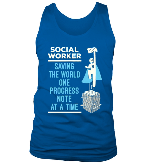 Social Worker Funny Progress Note Saying Tank Top Unisex