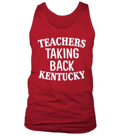 Teachers Taking Back Kentucky Gov Matt Bevin Rubs Tank Top Unisex