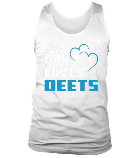 This Girl Loves Her DEETS Name Shirts Tank Top Unisex